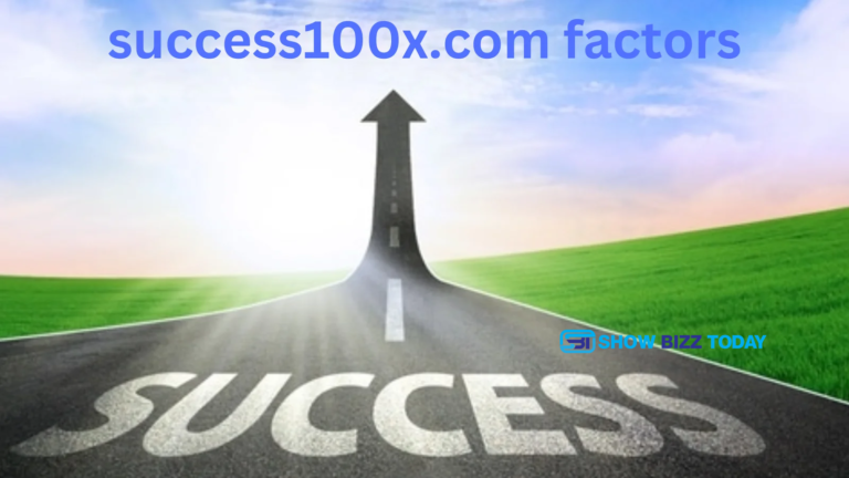 Success100x.com Factors: for Achieving Maximum Success